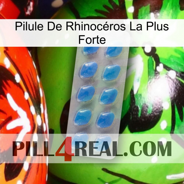 Pilule De Rhinocéros La Plus Forte 22